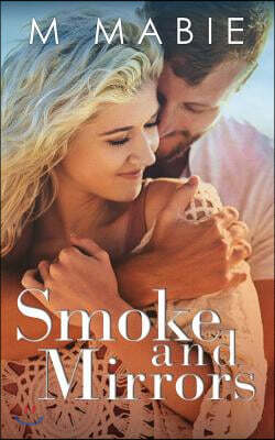 Smoke and Mirrors