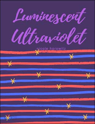 Luminescent Ultraviolet