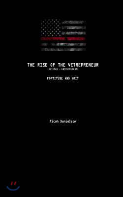 The Rise of the Vetrepreneur: Fortitude and Grit