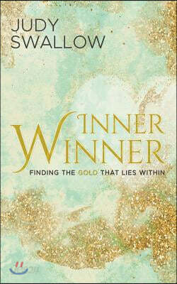 Inner Winner: Finding the Gold That Lies Within