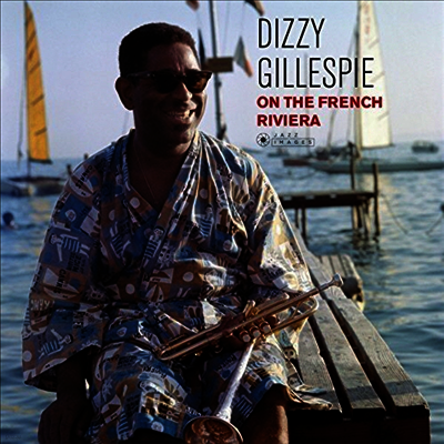 Dizzy Gillespie — Dizzy On the French Riviera (Gatefold) 앨범 커버