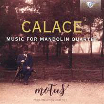 Įü:  ָ  ǰ (Calace: Works for Mandolin Quartet)(CD) - Motus Mandolin Quartet