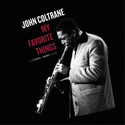 John Coltrane — My Favorite Things (Stereo & Mono Versions) 앨범 커버