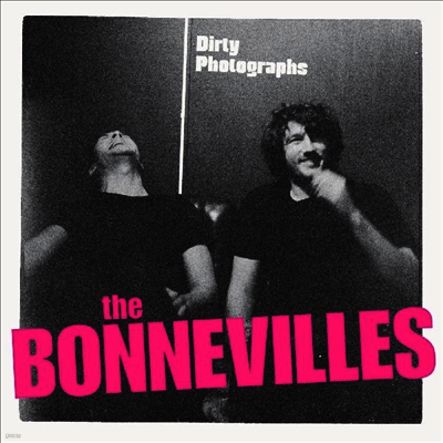Bonnevilles — Dirty Photographs 앨범 커버