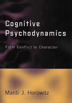 Cognitive Psychodynamics: From Conflict to Character