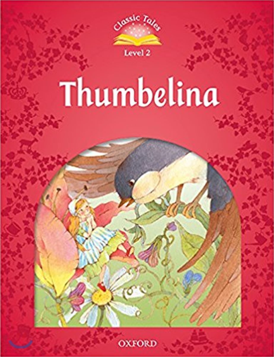 Classic Tales Second Edition: Level 2: Thumbelina Audio Pack