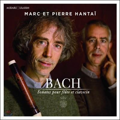 Marc Hantai / Pierre Hantai 바흐: 플루트와 클라브생을 위한 소나타 작품집 (Bach: Sonates pour flute et clavecin)