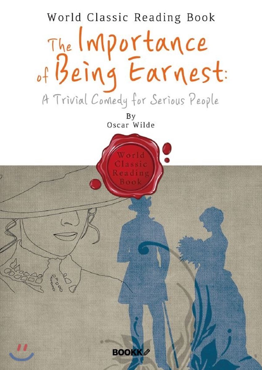 BOOKK(부크크)  진지함의 중요성 : The Importance of Being Earnest (연극대본 : 영어 원서)