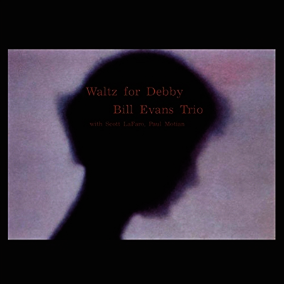 Bill Evans — Waltz For Debby (Remastered) 앨범 커버