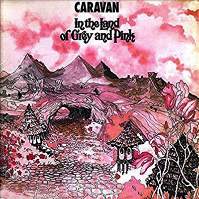 Caravan — In The Land Of Grey & Pink 앨범 커버