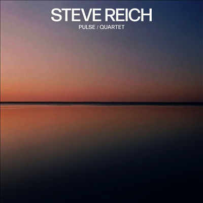 Colin Currie Group — 스티브 라이히: 맥박 & 사중주 (Steve Reich: Pulse & Quartet) - Colin Currie Group 앨범 커버