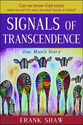 Signals of Transcendence
