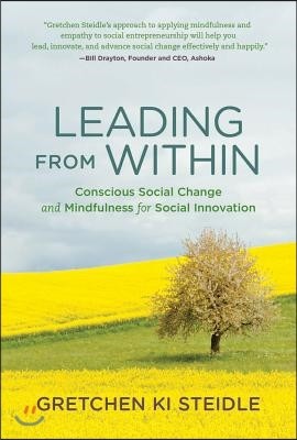 Leading from Within: Conscious Social Change and Mindfulness for Social Innovation