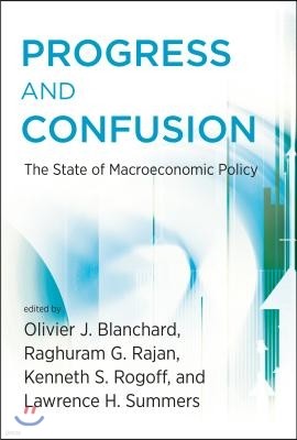 Progress and Confusion: The State of Macroeconomic Policy