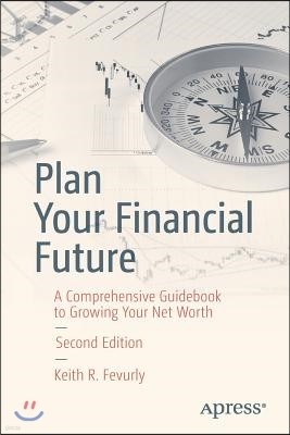 Plan Your Financial Future: A Comprehensive Guidebook to Growing Your Net Worth