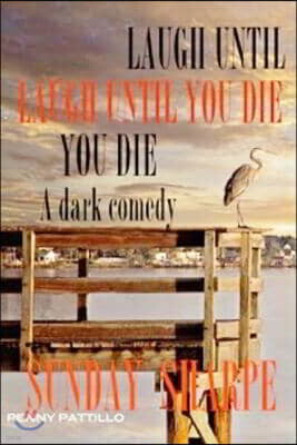 Laugh Until You Die: Laugh Until You Die
