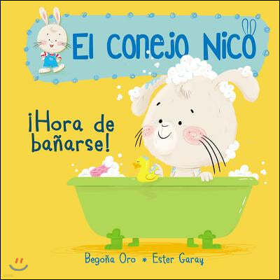 ¡Hora de Banarse! / It's Bath Time!: Libros En Espanol Para Ninos