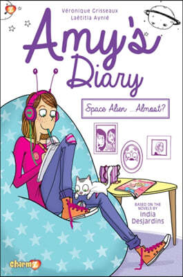 Amy's Diary: Space Alien...Almost?