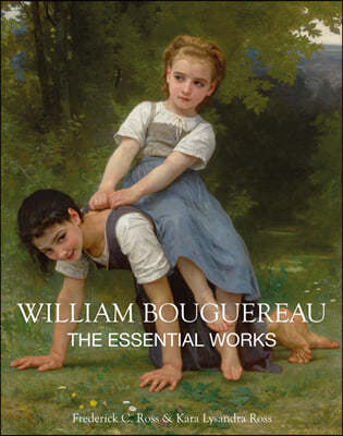William Bouguereau: The Essential Works