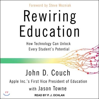 Rewiring Education: How Technology Can Unlock Every Student's Potential