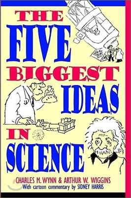 The Five Biggest Ideas in Science