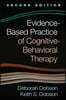 Evidence-Based Practice of Cognitive-Behavioral Therapy, Second Edition