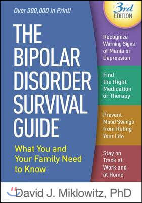 Bipolar Disorder Survival Guide, Third Edition