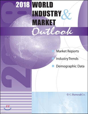 2018 World Industry & Market Outlook