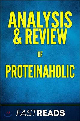 Analysis & Review of Proteinaholic