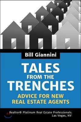 Tales from the Trenches: Advice for New Real Estate Agents