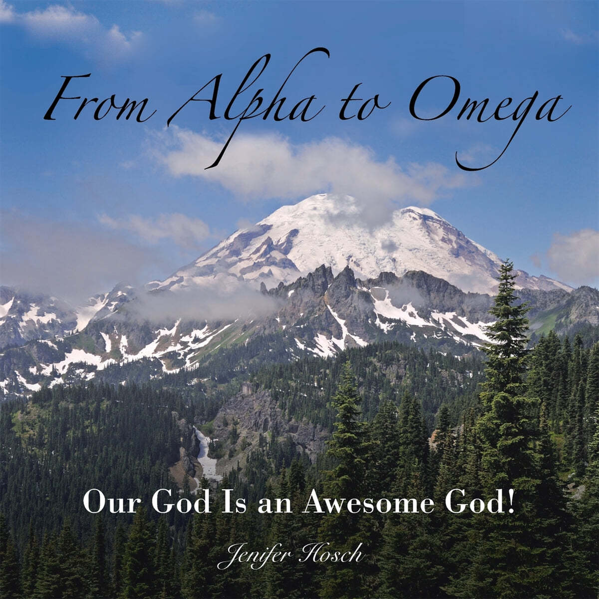 From Alpha to Omega: Our God Is an Awesome God!