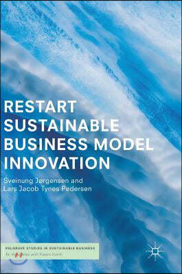 Restart Sustainable Business Model Innovation