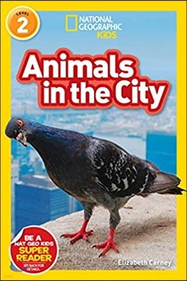 National Geographic Readers: Animals in the City (L2)