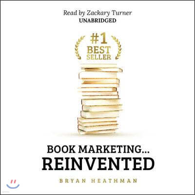 #1 Best Seller: Book Marketing ... Reinvented