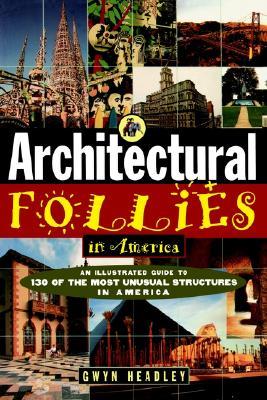 Architectural Follies in America