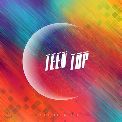 ƾž (Teen Top) - ̴Ͼٹ 8 : Seoul Night [A ver.]