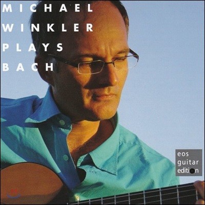 Michael Winkler : Ʈ   BWV997, ְ Ǫ, ˷׷ BWV998, ÿ  BWV1009 [Ÿ ֹ] (Plays Bach)