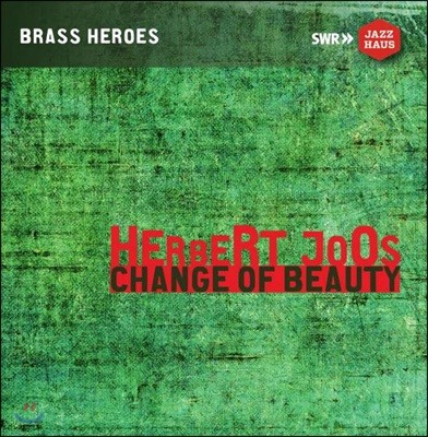 Herbert Joos (허버트 주스) - Change of Beauty