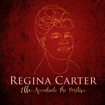 Regina Carter — Ella: Accentuate the Positive 앨범 커버