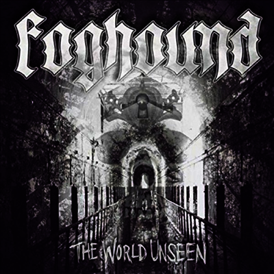 Foghound — The World Unseen 앨범 커버