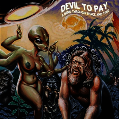 Devil To Pay — A Bend Through Space And Time 앨범 커버