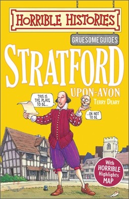 Horrible Histories : Stratford Upon-Avon