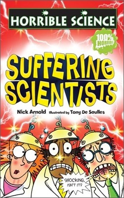 Horrible Science : Suffering Scientists