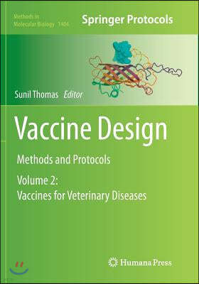 Vaccine Design: Methods and Protocols, Volume 2: Vaccines for Veterinary Diseases