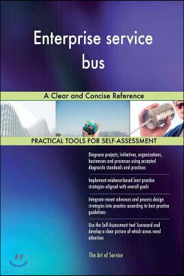 Enterprise Service Bus: A Clear and Concise Reference