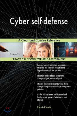 Cyber self-defense: A Clear and Concise Reference