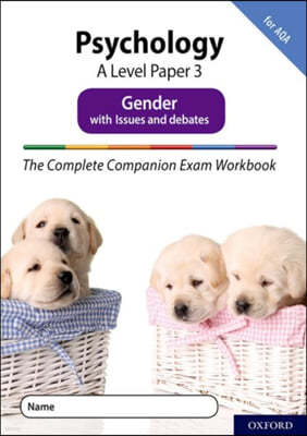 The Complete Companions Fourth Edition: 16-18: AQA Psychology A Level Paper 3 Exam Workbook: Gender