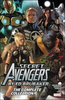 Secret Avengers By Ed Brubaker: The Complete Collection