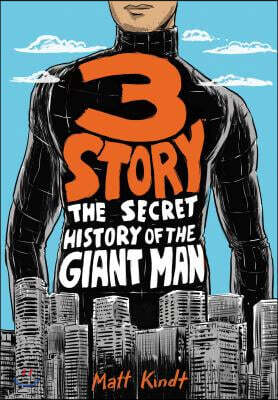 3 Story: The Secret History of the Giant Man