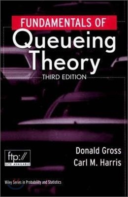 Fundamentals of Queueing Theory, 3/E